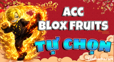 (SALE) ACC BLOX FRUITS TỰ CHỌN