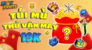TÚI MÙ BLOX FRUITS 19K