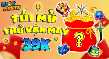 TÚI MÙ BLOX FRUITS 39K