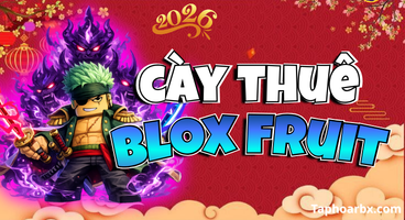 CÀY THUÊ BLOX FRUIT